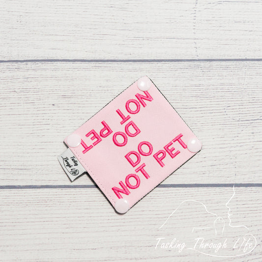 Mini DO NOT PET Leash Wrap (V10) - M15