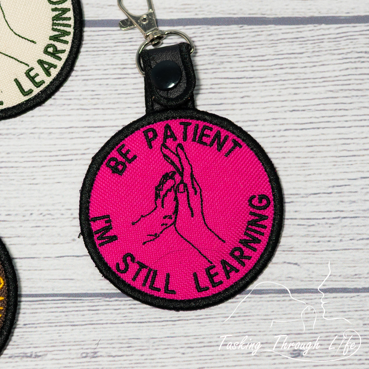BE PATIENT I'M STILL LEARNING Premade Patch Tab (V5) - P77